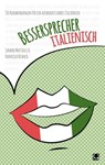 Bessersprecher Italienisch - Sandro Mattioli ; Francesco Bianco - 9783958891159
