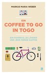 Ein Coffee to go in Togo - Markus Weber - 9783958891432