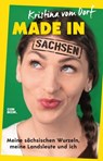 Made in Sachsen - Kristina vom Dorf - 9783958894662