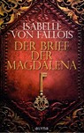 Der Brief der Magdalena - Isabelle von Fallois - 9783958901391