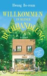 Willkommen in meiner Buchhandlung - Hwang Bo-reum - 9783958905559