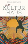 Das Kulturhaus - Göran Seyfarth - 9783958943261