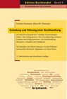 Gründung und Führung einer Buchhandlung - Gudula Buzmann ; Klaus-W. Bramann - 9783959030168