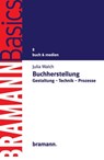 Buchherstellung - Julia Walch - 9783959031097
