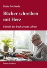 Bücher schreiben mit Herz - Beate Forsbach - 9783959041058