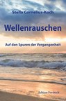 Wellenrauschen - Stella Cornelius-Koch - 9783959041744
