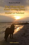 Der Himmel hat einen neuen Stern - Beate Forsbach - 9783959041966