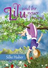 Lilu und ihr neuer Freund - Silke Huber - 9783959042130