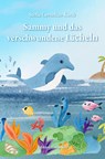 Sammy und das verschwundene Lächeln - Stella Cornelius-Koch - 9783959042222