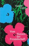 Vom Nutzen der Freundschaft - Isabelle Graw - 9783959055857