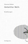 Geteilte Welt - Simone Hieber - 9783959083812