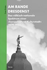 Am Rande Dresdens? - Sven Brajer - 9783959085571