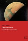 Auf zwei Planeten - Kurd Laßwitz - 9783959092197