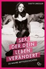 Sex, der dein Leben verändert - Odette Dressler - 9783959100113