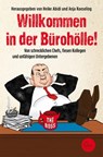 Willkommen in der Bürohölle! - Heike Abidi ; Anja Koeseling - 9783959100533