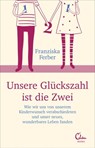 Unsere Glückszahl ist die Zwei - Franziska Ferber - 9783959100694