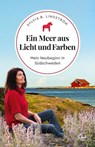 Ein Meer aus Licht und Farben - Sylvia B. Lindström - 9783959103251