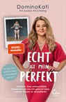 Echt ist mein Perfekt - DominoKati ; Saskia Hirschberg - 9783959103664