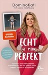 Echt ist mein Perfekt - DominoKati ; Saskia Hirschberg - 9783959103732