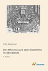 Der Atheismus und seine Geschichte im Abendlande - Fritz Mauthner - 9783959136396