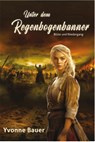 Unter dem Regenbogenbanner - Yvonne Bauer - 9783959151580