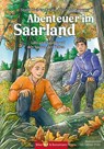 Abenteuer im Saarland - Lilly und Nikolas auf den Spuren der Kelten - Steffi Bieber-Geske ; Kerstin Groeper - 9783959161282