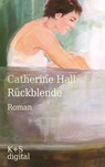 Rückblende - Catherine Hall - 9783959172219
