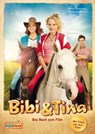 Bibi & Tina - Das Buch zum Film - Bettina Börgerding ; Wenka von Mikulicz - 9783959182195