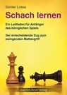 Schach lernen - Günter Lossa - 9783959200653
