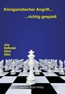 Königsindischer Angriff - richtig gespielt - Jerzy Konikowski ; Robert Ullrich - 9783959200752