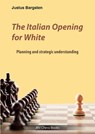 The Italian Opening for White - Justus Bargsten - 9783959209533