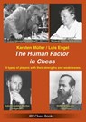 The Human Factor in Chess - Karsten Müller ; Luis Engel - 9783959209908