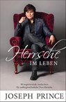 Herrsche im Leben - Joseph Prince - 9783959330626