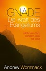 Gnade - Die Kraft des Evangeliums - Andrew Wommack - 9783959332682