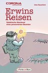 Erwins Reisen – Galaktische Abenteuer eines pensionierten Beamten - Uwe Sauerbrei - 9783959360500