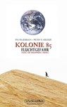 Kolonie 85 – Staffel 1: Die Verschwörung - Peter R. Krüger ; Pia Fauerbach - 9783959362405