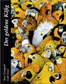Der goldene Käfig - Anna Castagnoli - 9783959390163