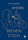 Amors Bienenstich - Kim Sommer - 9783959495233