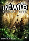 In the wild - Die Survival-Show - Chris P. Rolls - 9783959497664