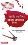 Tödliche Spreewald-Liebe - Wolfgang Swat - 9783959582476