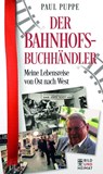 Der Bahnhofsbuchhändler - Paul Puppe - 9783959583510