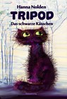Tripod - Das schwarze Kätzchen - Hanna Nolden - 9783959592116