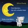 Vom Kätzchen, das sich verlaufen hatte / From a Lost Kitten - Silvia Krautz - 9783959592574