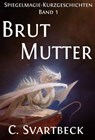 Brutmutter - Chris Svartbeck - 9783959593267