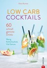 Low Carb Cocktails - Diana Ruchser - 9783959613248