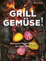 Grill Gemüse! - Martin Nordin - 9783959614719
