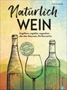 Natürlich Wein! - Surk-Ki Schrade - 9783959616065