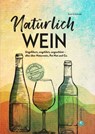 Natürlich Wein! - Surk-ki Schrade - 9783959616256