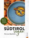 Südtirol vegan - Herbert Taschler - 9783959618762