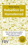 Rebellion im Hamsterrad - Niclas Lahmer - 9783959722681